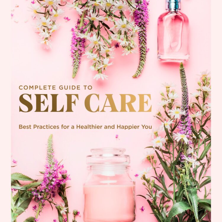 The Complete Guide to Self Care